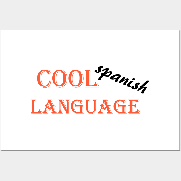 cool language spanish Wall Art by IconRose